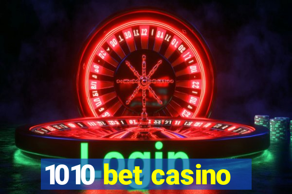 1010 bet casino